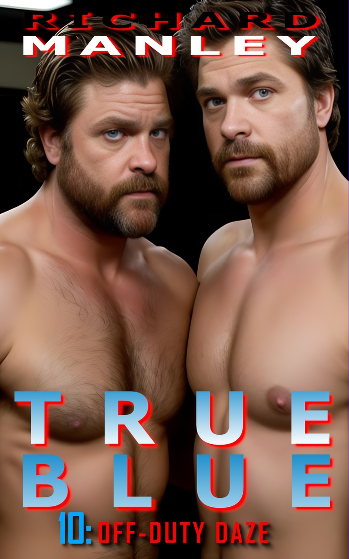 True Blue 10: Off-Duty Daze