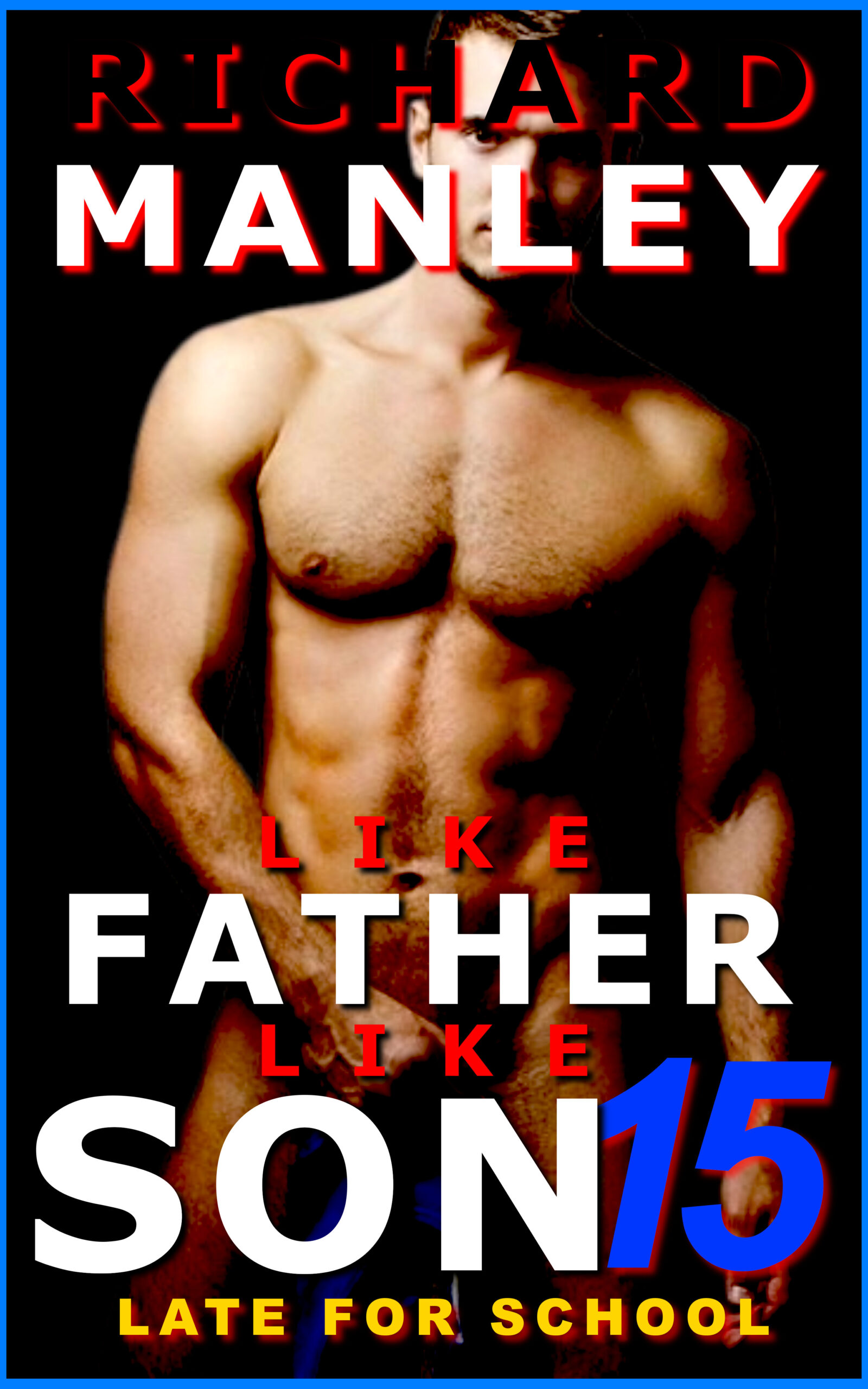 Like Father Like Son Book 15: Late For School (Double Sized!!)