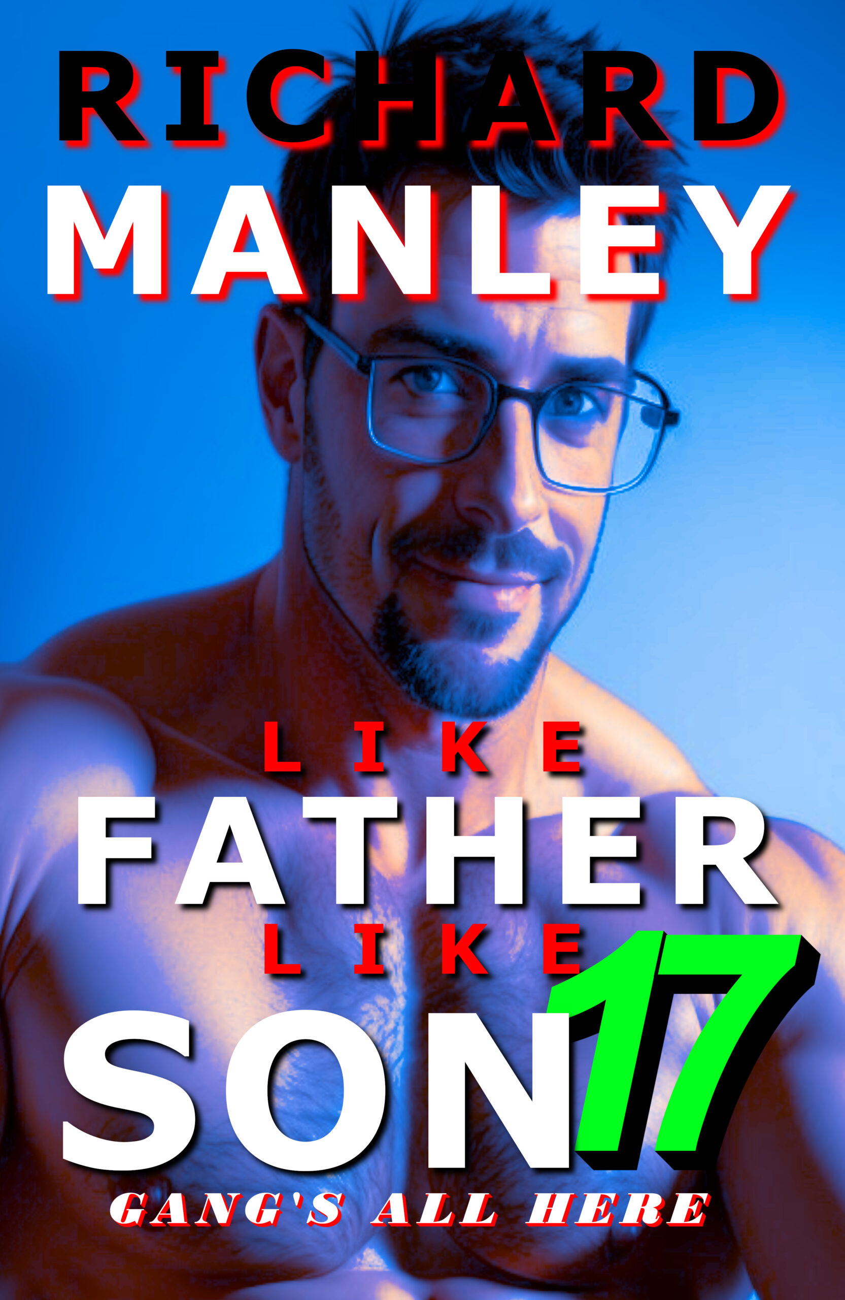 Like Father Like Son Book 17: Gang’s All Here
