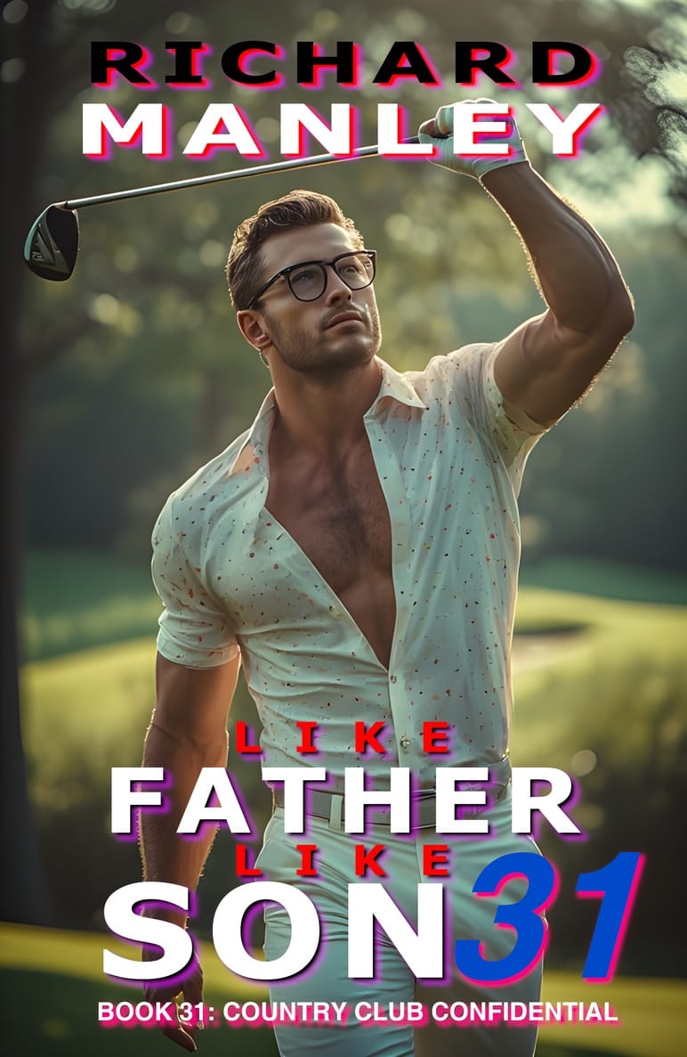 Like Father Like Son Book 31: Country Club Confidential