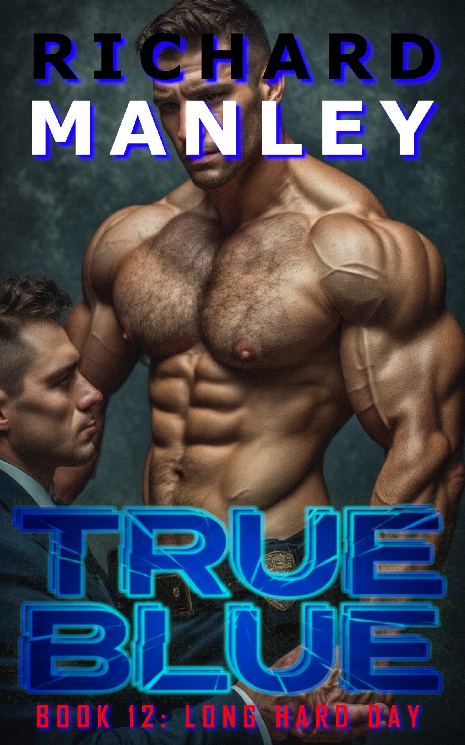 TRUE BLUE BOOK 12: LONG HARD DAY