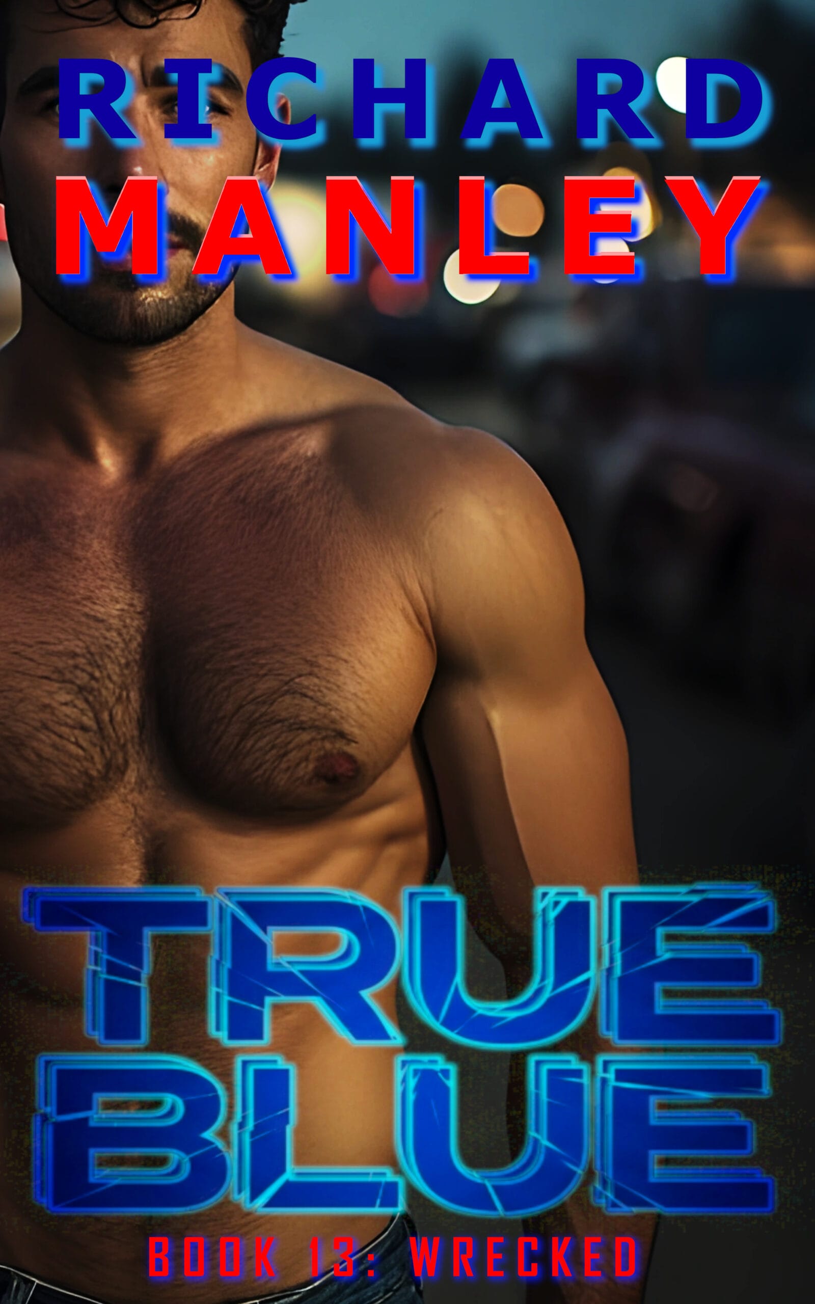 TRUE BLUE Book 13: Wrecked